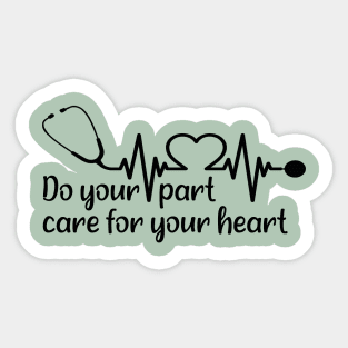 Do your part, care for your heart Sticker